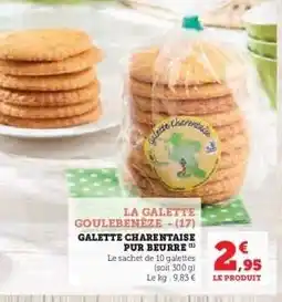 Hyper U LA GALETTE GOULEBENEZE - (17) offre