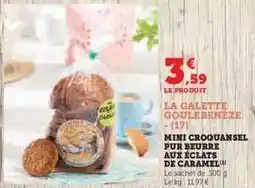 Hyper U LA GALETTE GOULEBENEZE offre