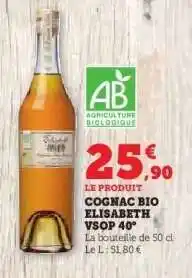 Hyper U COGNAC BIO ELISABETH VSOP 40° offre