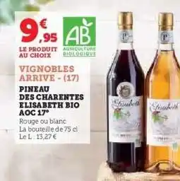 Hyper U PINEAU DES CHARENTES ELISABETH BIO AOC 17° offre
