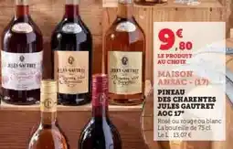 Hyper U Pineau des Charentes Jules Gautret AOC 17° offre