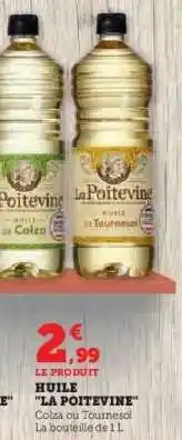 Hyper U HUILE LA POITEVINE offre