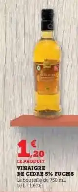 Hyper U VINAIGRE DE CIDRE 5% FUCHS offre
