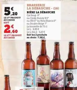 Hyper U BIERE LA DEBAUCHE offre