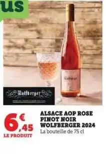 Hyper U ALSACE AOP ROSE PINOT NOIR WOLFBERGER 2024 offre