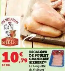 Hyper U ESCALOPE DE POULET GRAND EST SIEBERT offre