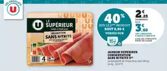 Super U Jambon Supérieur Conservation Sans Nitrite U offre