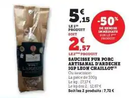 Super U Saucisse Pur Porc Artisanal d'Ardeche IGP Leon Chaillot offre