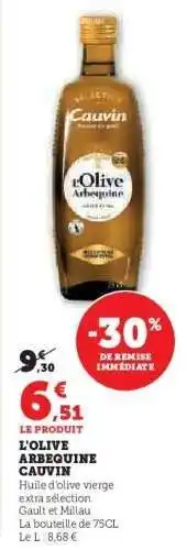 Super U L'Olive Arbequine Cauvin offre