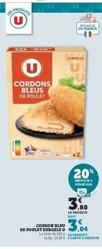 Super U CORDON BLEU DE POULET SURGELÉ U offre