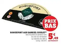 Super U Roquefort AOP Gabriel Coulet offre