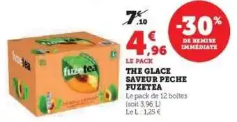 Super U THE GLACE SAVEUR PECHE FUZETEA offre