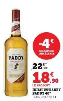 Super U Irish Whiskey Paddy 40° offre