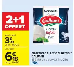 Carrefour Mozzarella Di Latte Di Bufala Galbani offre