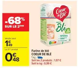 Carrefour Farine de Blé Cœur de Blé offre