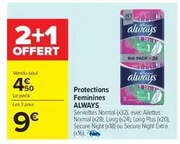 Carrefour Protections Feminines ALWAYS offre