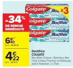 Carrefour Dentifrice Colgate offre