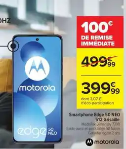 Carrefour Smartphone Edge 50 NEO 512 Grisaille offre