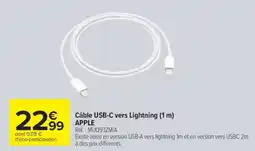 Carrefour Câble USB-C vers Lightning (1 m) APPLE offre