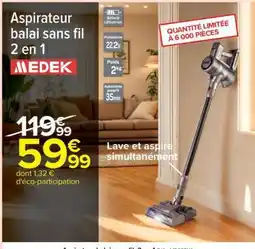 Carrefour Aspirateur balai sans fil 2 en 1 MEDEK offre