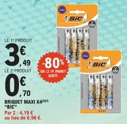 E.Leclerc Briquet maxi x4 bic offre