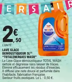 E.Leclerc Lave glace demoustiqueur totalenergies wash offre