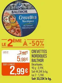Match BALTHOR Crevettes Nordiques offre