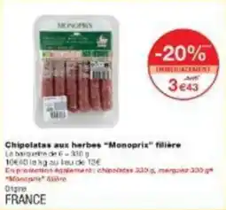 Monoprix Chipolatas aux herbes monoprix filière offre