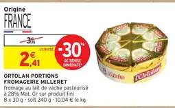 Fromagerie Milleret Ortolan portions