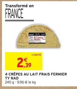 Intermarché TY NAD 4 crêpes au lait frais fermier offre