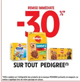 Intermarché Pedigree -30% de remise immédiate sur tout Pedigree offre