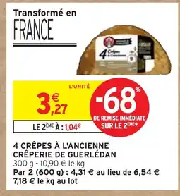 Intermarché Crêperie de Guerlédan 4 crêpes à l'ancienne offre