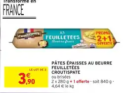 Intermarché CROUSTIPATE Pâtes épaisses au beurre feuilletées offre