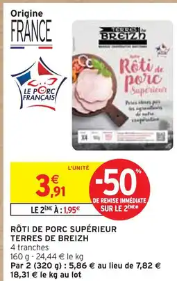 Intermarché TERRES DE BREIZH Rôti de porc supérieur offre