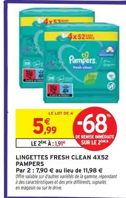 Intermarché PAMPERS Lingettes Fresh Clean 4x52 offre