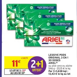 Intermarché Ariel Lessive pods original 3 en 1 30 doses offre