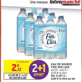 Intermarché FIEE DES LOIS Eau de source offre