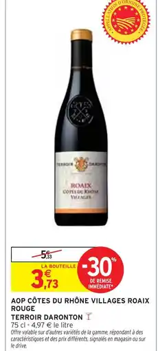 Intermarché Terroir Daronton AOP Côtes du Rhône Villages Roaix Rouge offre