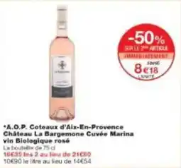 Monoprix A.q.p. coteaux d'aix-en-provence château la bargemone cuvée marina vin biologique rosé offre