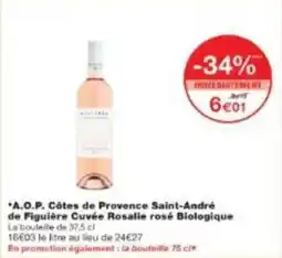 Monoprix A.o.p. côtes de provence saint-andré de figuière cuvée rosalie rosé biologique offre