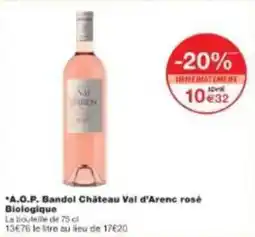 Monoprix A.o.p. bandol château val d'arenc rosé biologique offre