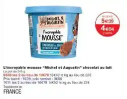 Monoprix L'incroyable mousse michel et augustin chocolat au lait offre