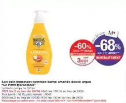Monoprix Lait soin hydratant nutrition karité amande douce argan le petit marseillais offre
