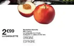 Monoprix Nectarine blanche offre