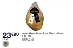 Monoprix Jambon désossé serrano grande réserve +15 mois offre