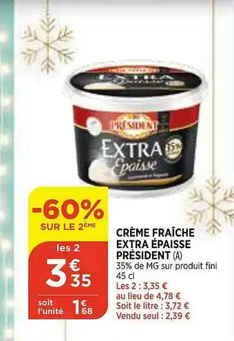 Bi1 Crème Fraîche Extra épaisse Président offre
