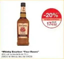 Monoprix Whisky bourbon four roses offre