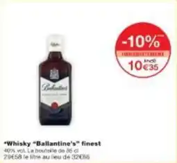Monoprix Whisky ballantine's finest offre
