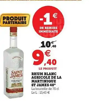 Hyper U Rhum Blanc Agricole De La Martinique St James 40° offre