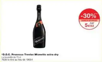 Monoprix D.o.c. prosecco treviso mionetto extra dry offre
